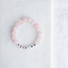 Load image into Gallery viewer, Rose Quartz &#39;BE KIND&#39; bracelet
